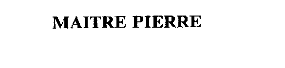 MAITRE PIERRE