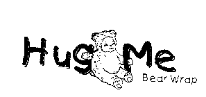 HUG ME BEAR WRAP