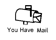 YOU HAVE MAIL