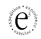 EXERCISE EXPERIENCE EXPEDITION E3