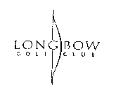 LONG BOW GOLF CLUB