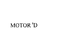 MOTOR 'D