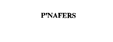 P'NAFERS