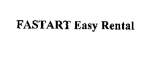 FASTART EASY RENTAL