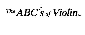 THE ABCS OF VIOLIN