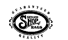 GENUINE SHOP RAGS GUARANTEED QUALITY