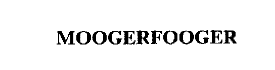 MOOGERFOOGER