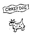 CRAZY DOG