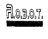 R.O.B.O.T. ROBOTIC ORDER BINARY OFFENSIVE TEAM