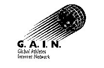 G.A.I.N. GLOBAL ATHLETES INTERNET NETWORK