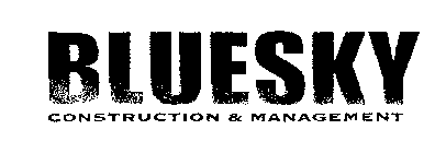 BLUESKY CONSTRUCTION & MANAGEMENT