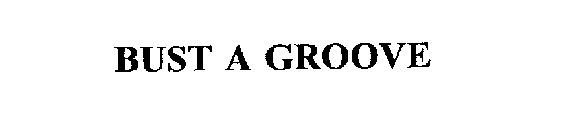 BUST A GROOVE