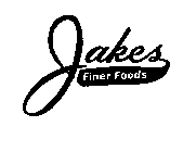 JAKE'S FINER FOODS