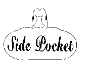 SIDE POCKET