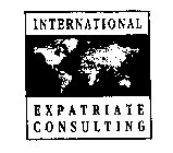 INTERNATIONAL EXPATRIATE CONSULTING