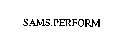 SAMS:PERFORM