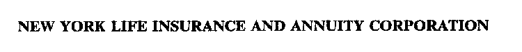 NEW YORK LIFE INSURANCE AND ANNUITY CORPORATION