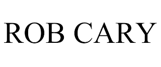 ROB CARY
