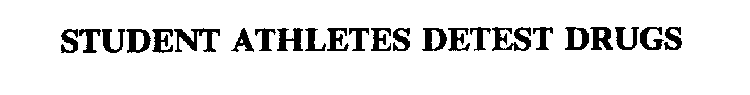 STUDENT ATHLETES DETEST DRUGS