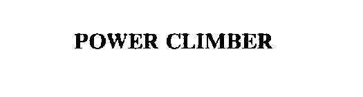 POWER CLIMBER