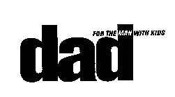 DAD FOR THE MAN WITH KIDS