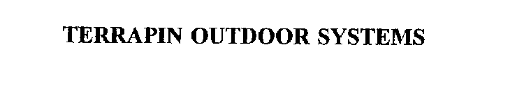 TERRAPIN OUTDOOR SYSTEMS