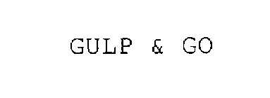 GULP & GO