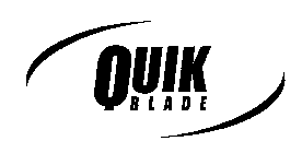 QUIK BLADE