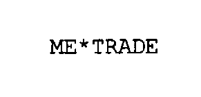 ME*TRADE