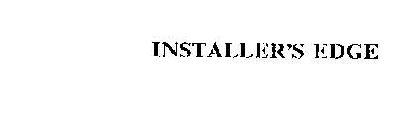 INSTALLER'S EDGE