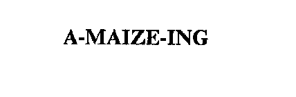 A-MAIZE-ING