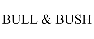 BULL & BUSH
