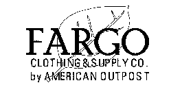 FARGO CLOTHING & SUPPLY CO. BY AMERICANOUTPOST