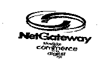 NETGATEWAY KNOWLEDGE AND COMMERCE FOR THE DIGITAL AGE