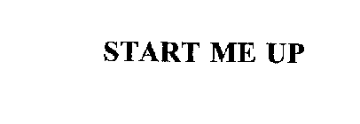 START ME UP