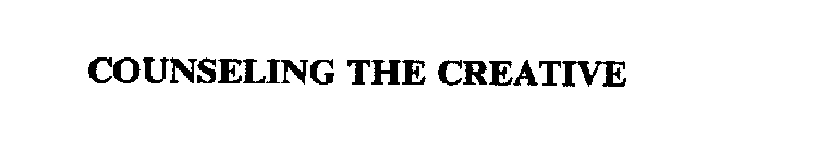 COUNSELING THE CREATIVE