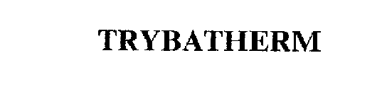 TRYBATHERM