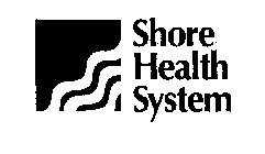 SHORE HEALTH SYSTEM