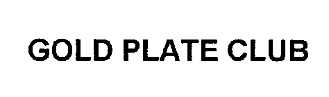 GOLD PLATE CLUB