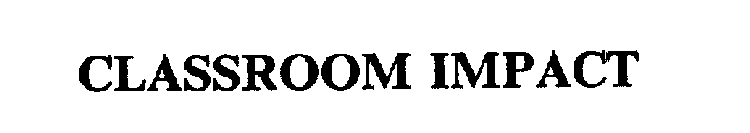 CLASSROOM IMPACT