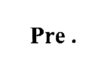 PRE.