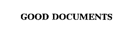 GOOD DOCUMENTS