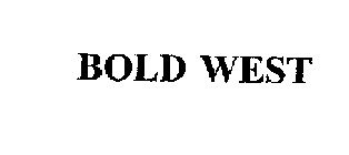 BOLD WEST