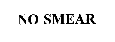 NO SMEAR