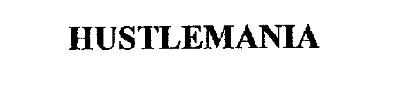 HUSTLEMANIA