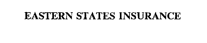 EASTERN STATES INSURANCE