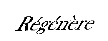 REGENERE
