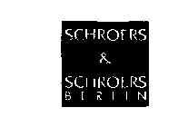 SCHROERS & SCHROERS B E R L I N
