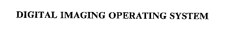 DIGITAL IMAGING OPERATING SYSTEM