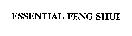 ESSENTIAL FENG SHUI